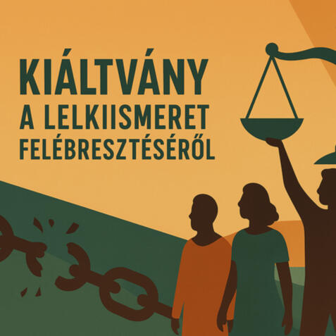 KIÁLTVÁNY A LELKIISMERET FELÉBRESZTÉSÉÉRT